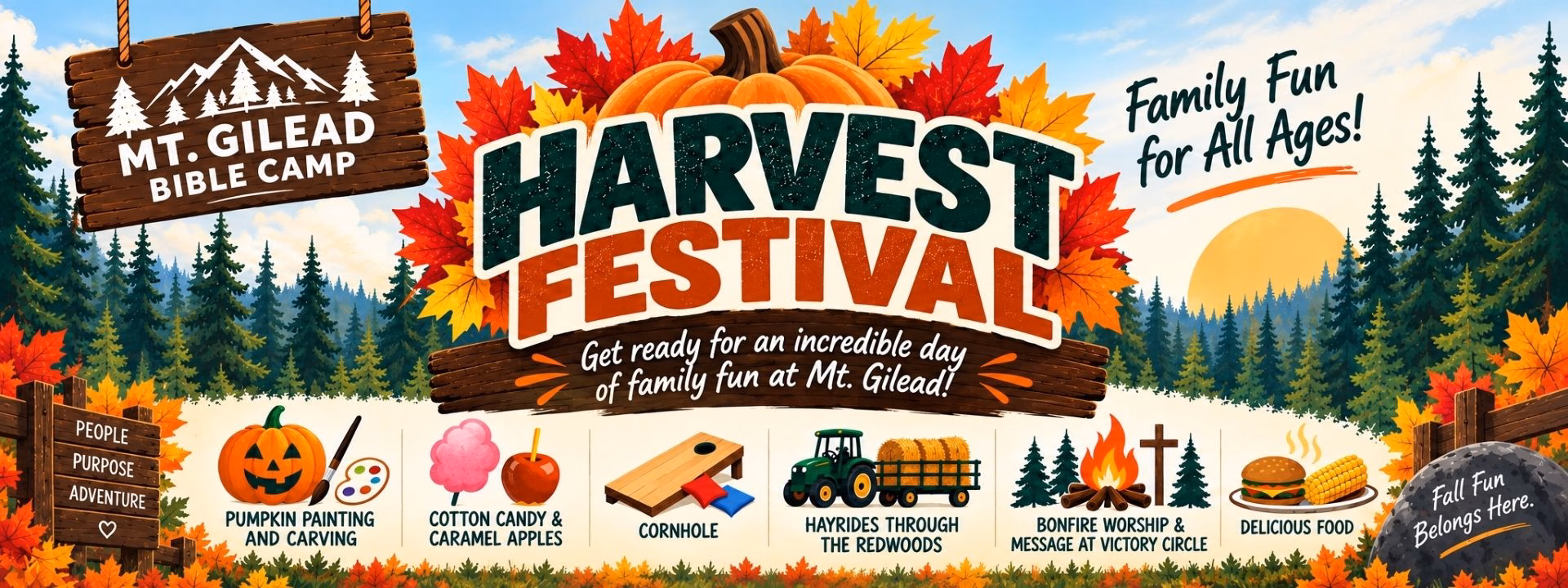 Harvest Festival Evergreen Colorful Harvest Festival banner for Mt. Gilead Bible Camp. Features pumpkins, autumn leaves, event icons, and text highlighting activities like pumpkin carving, hayrides, food, and family fun. Sign reads, Family Fun for All Ages!.